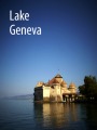 Lavaux - Lake Geneva / Switzerland
